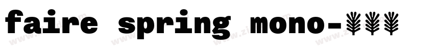 faire spring mono字体转换